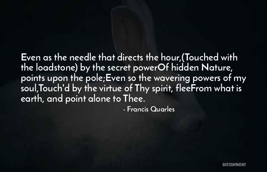 Needle Point Quotes By Francis Quarles