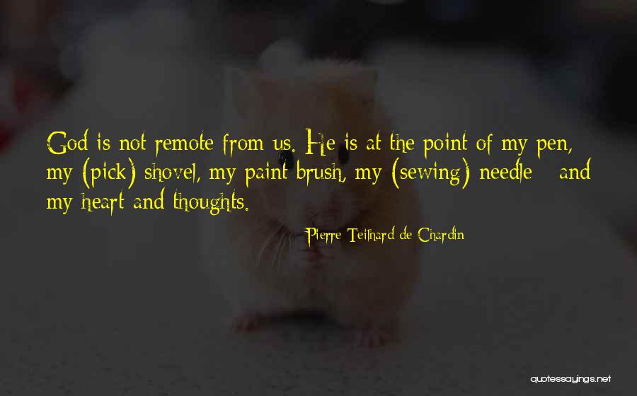 Needle Point Quotes By Pierre Teilhard De Chardin