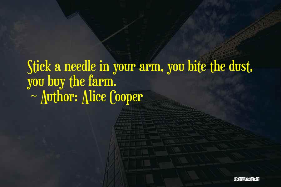 Needle Quotes By Alice Cooper