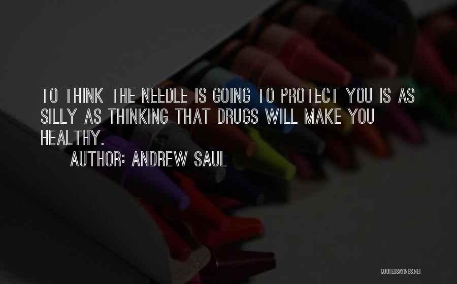 Needle Quotes By Andrew Saul