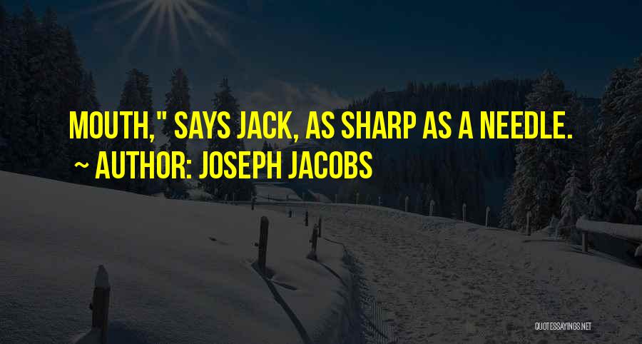 Needle Quotes By Joseph Jacobs