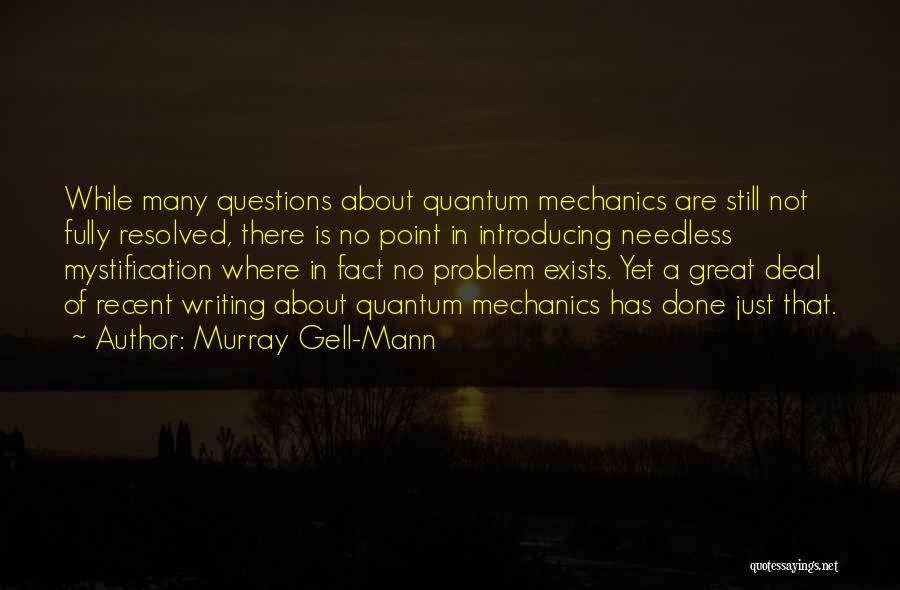 Needless Quotes By Murray Gell-Mann