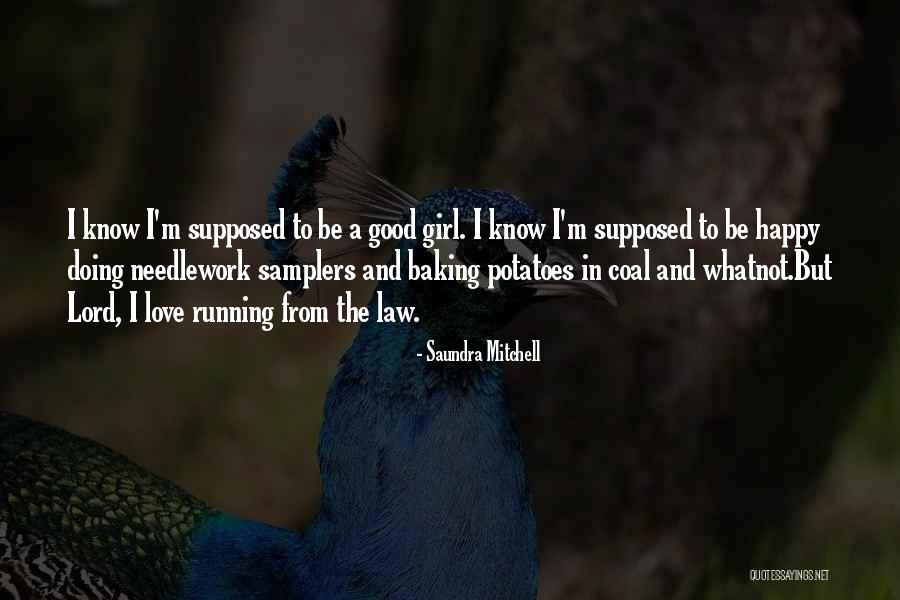 Needlework Quotes By Saundra Mitchell Needlework Quotes By Saundra Mitchell