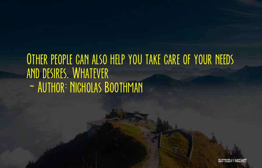 Needs And Desires Quotes By Nicholas Boothman