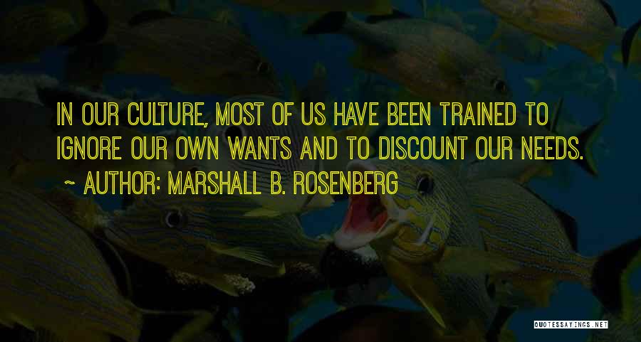 Needs And Wants Quotes By Marshall B. Rosenberg