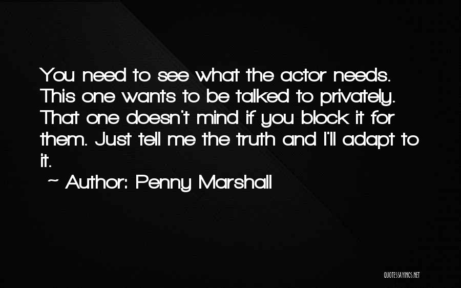 Needs And Wants Quotes By Penny Marshall