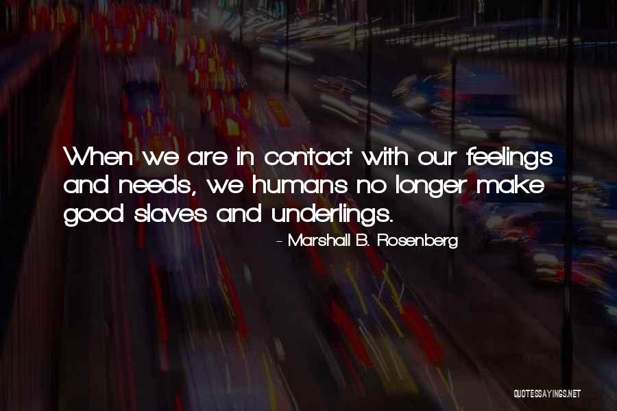 Needs Marshall Rosenberg Quotes By Marshall B. Rosenberg Needs Marshall Rosenberg Quotes By Marshall B. Rosenberg