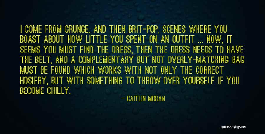 Needs Must Quotes By Caitlin Moran