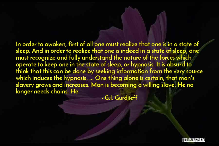 Needs Must Quotes By G.I. Gurdjieff