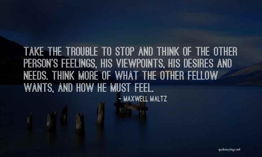 Needs Must Quotes By Maxwell Maltz