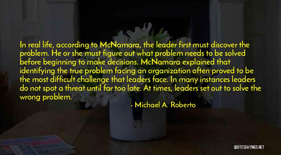 Needs Must Quotes By Michael A. Roberto