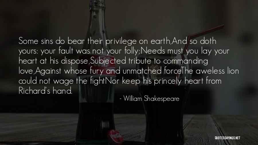 Needs Must Quotes By William Shakespeare