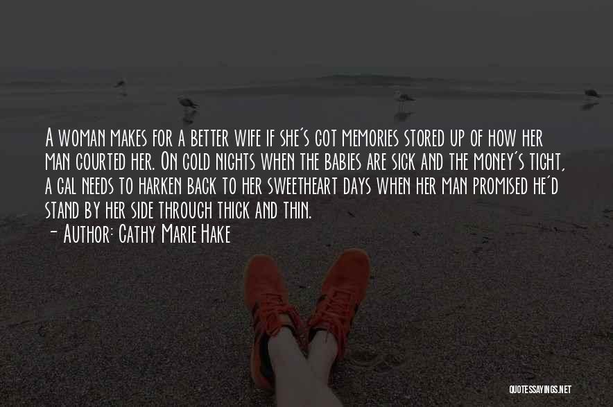 Needs Of A Woman Quotes By Cathy Marie Hake