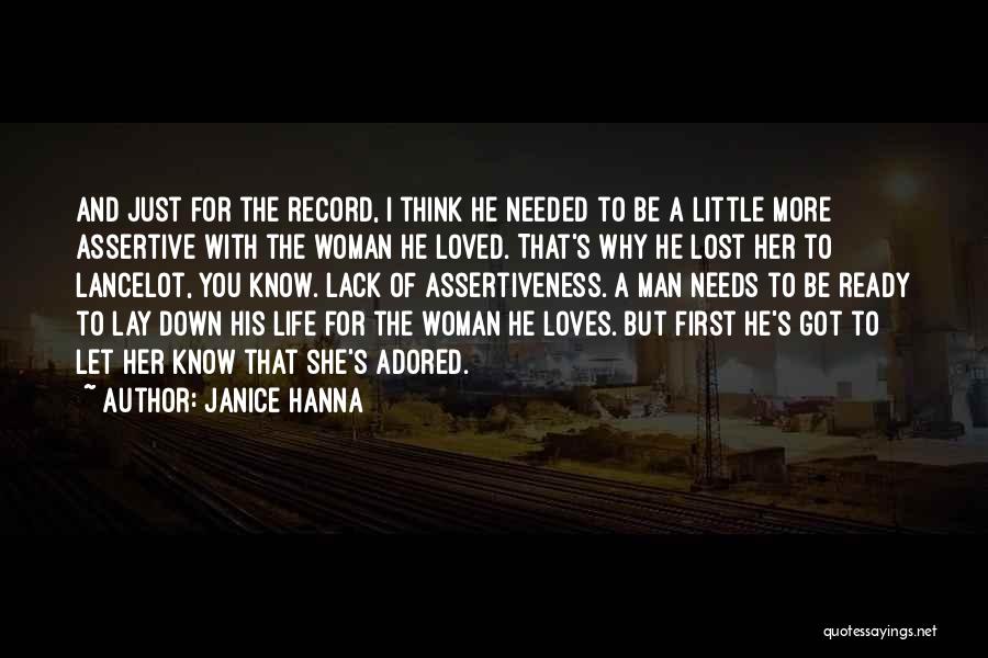Needs Of A Woman Quotes By Janice Hanna
