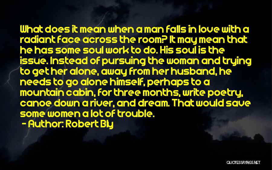 Needs Of A Woman Quotes By Robert Bly