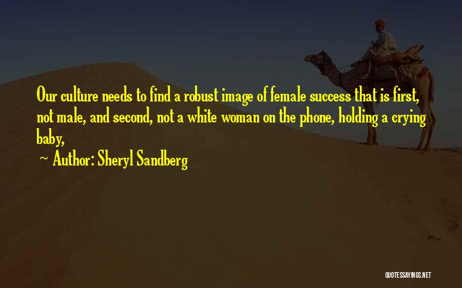 Needs Of A Woman Quotes By Sheryl Sandberg