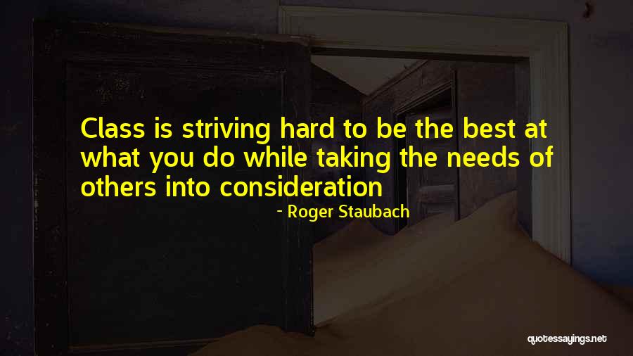 Needs Of Others Quotes By Roger Staubach Needs Of Others Quotes By Roger Staubach