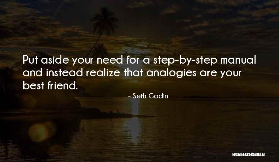 Needs That Friend Quotes By Seth Godin Needs That Friend Quotes By Seth Godin
