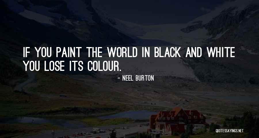 Neel Burton Quotes 93215