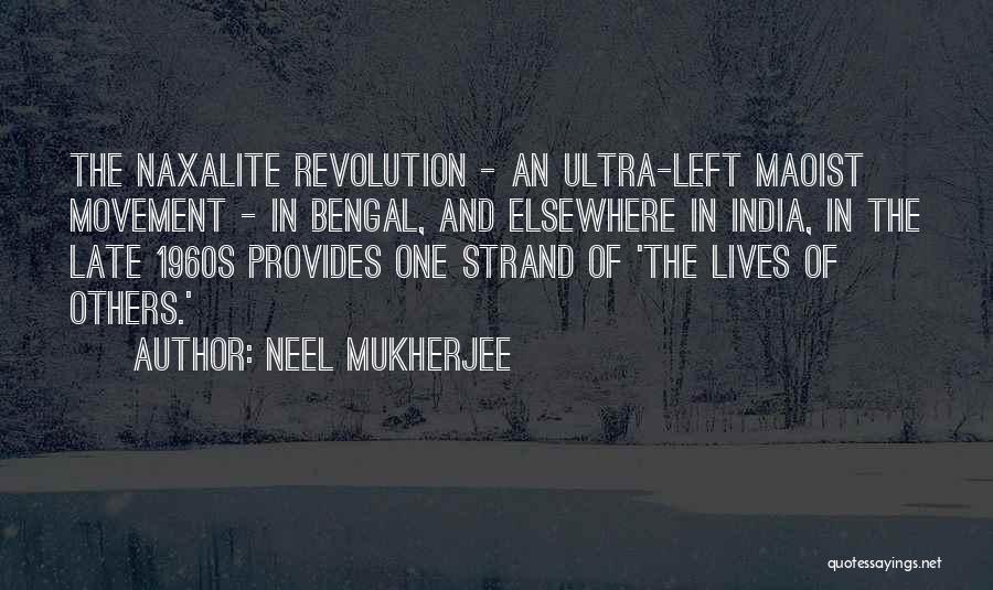 Neel Mukherjee Quotes 1801286