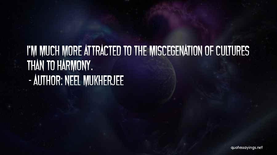 Neel Mukherjee Quotes 1909584