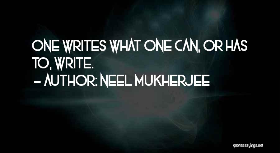 Neel Mukherjee Quotes 215966