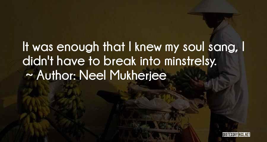 Neel Mukherjee Quotes 237612