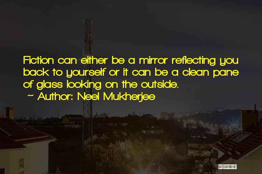 Neel Mukherjee Quotes 931397