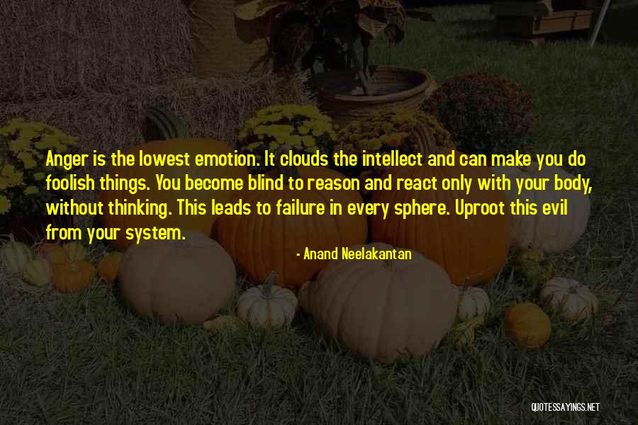 Neelakantan Anand Quotes By Anand Neelakantan Neelakantan Anand Quotes By Anand Neelakantan
