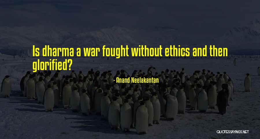 Neelakantan Anand Quotes By Anand Neelakantan Neelakantan Anand Quotes By Anand Neelakantan