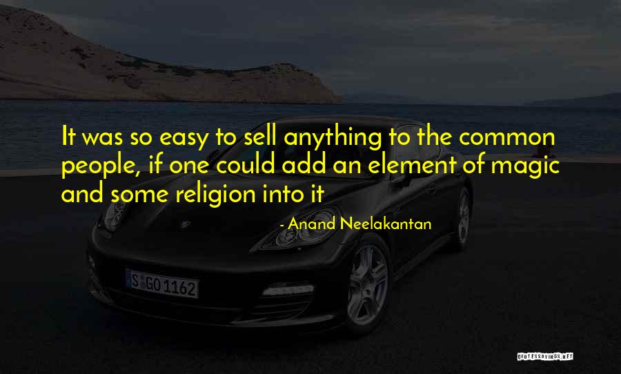 Neelakantan Anand Quotes By Anand Neelakantan Neelakantan Anand Quotes By Anand Neelakantan