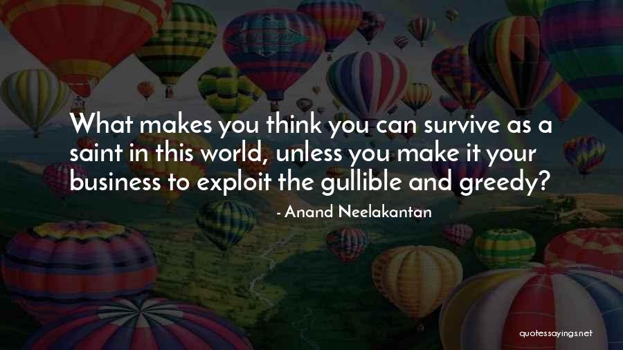 Neelakantan Anand Quotes By Anand Neelakantan Neelakantan Anand Quotes By Anand Neelakantan
