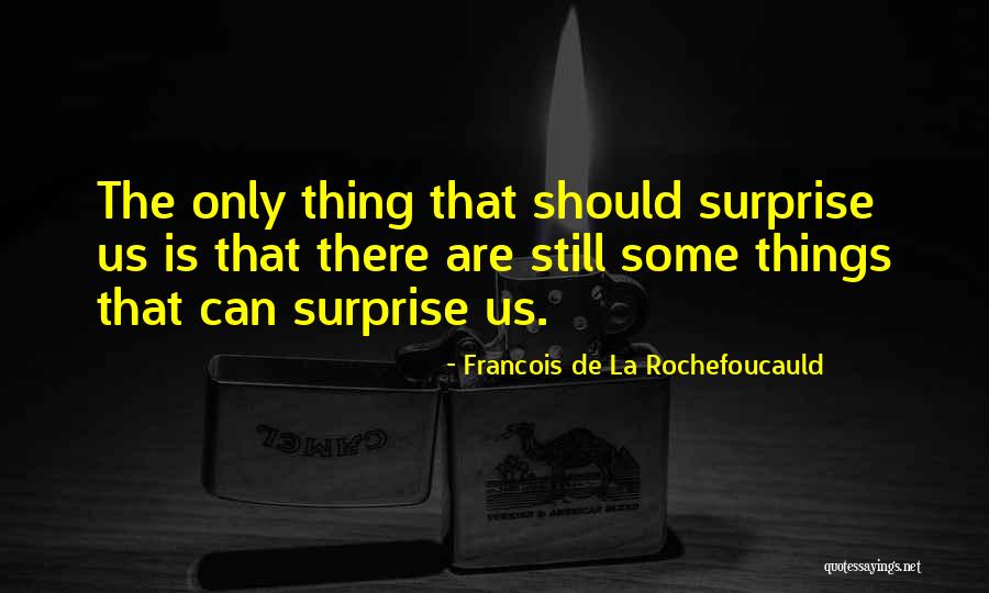 Neelambari Powder Quotes By Francois De La Rochefoucauld