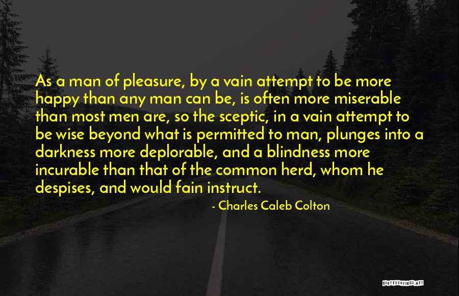 Neelie Oconnor Quotes By Charles Caleb Colton Neelie Oconnor Quotes By Charles Caleb Colton