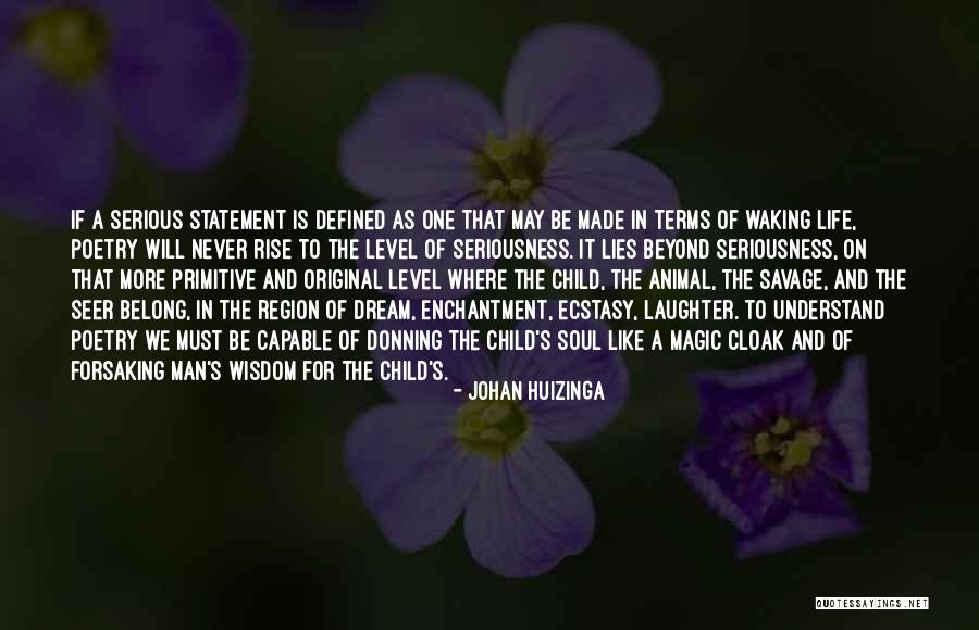 Neeltje Jans Quotes By Johan Huizinga