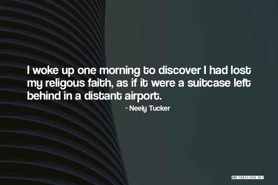 Neely Tucker Quotes 1009538