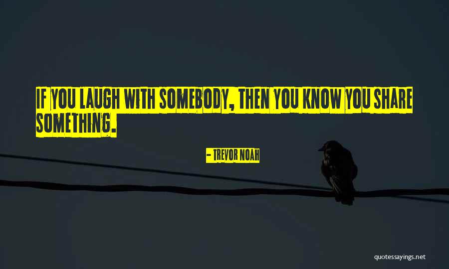 Neema Mayenga Quotes By Trevor Noah Neema Mayenga Quotes By Trevor Noah