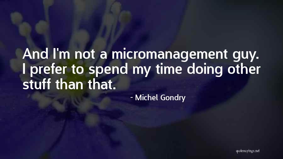 Neemtech Quotes By Michel Gondry Neemtech Quotes By Michel Gondry