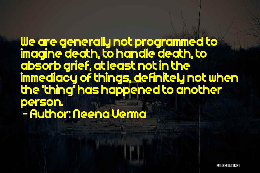 Neena Verma Quotes 2245913