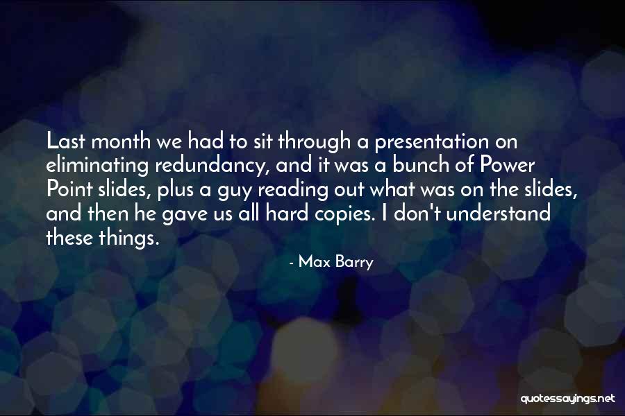 Neenan Archistruction Quotes By Max Barry Neenan Archistruction Quotes By Max Barry