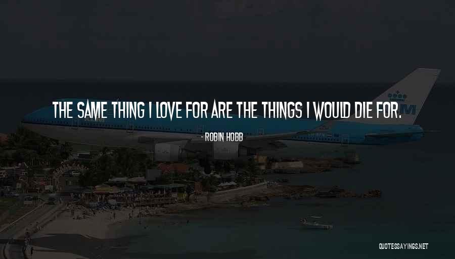 Neend Love Quotes By Robin Hobb Neend Love Quotes By Robin Hobb