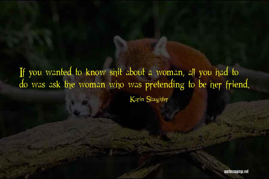 Neeral Anu Quotes By Karin Slaughter Neeral Anu Quotes By Karin Slaughter