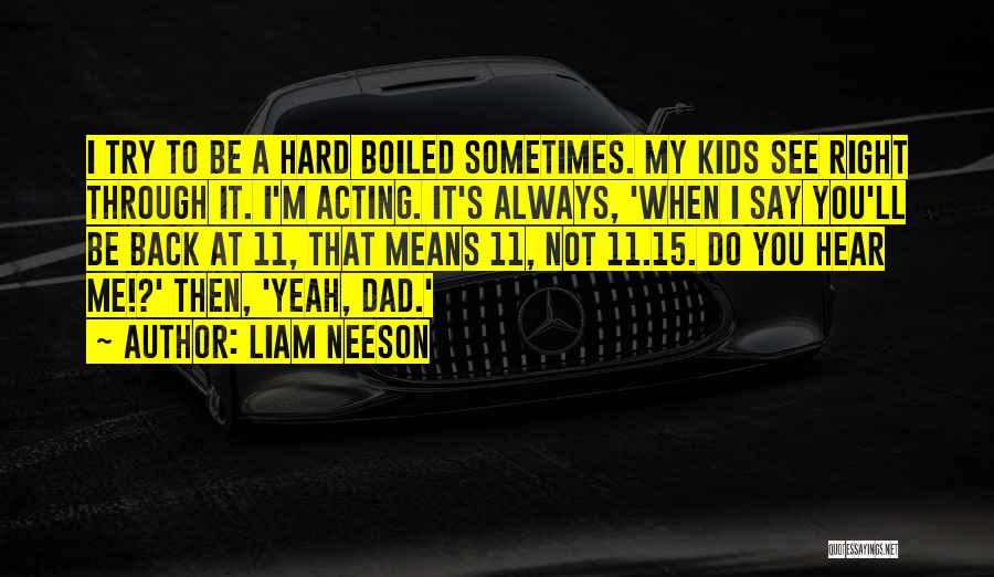 Neeson Quotes By Liam Neeson