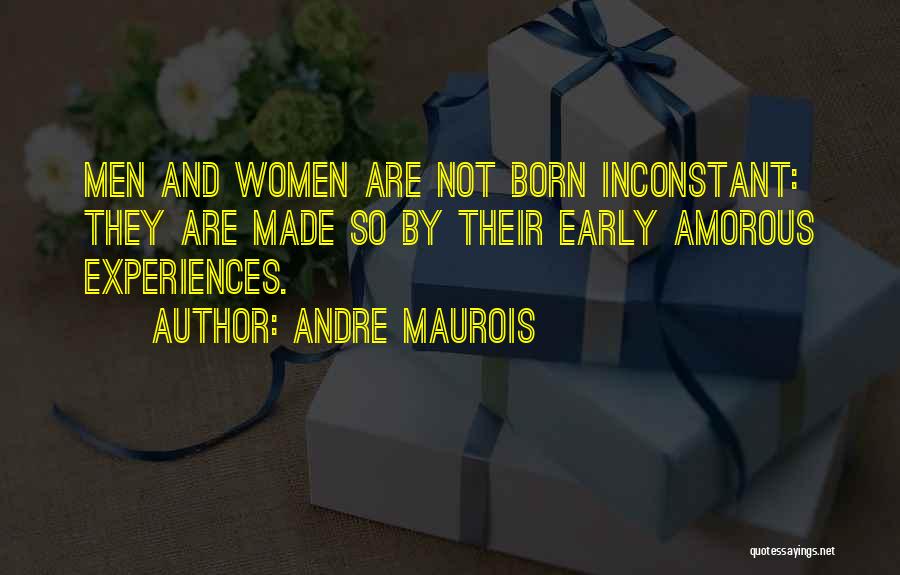 Neessen Quotes By Andre Maurois