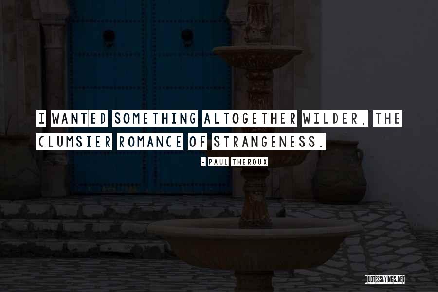 Nefasto Significato Quotes By Paul Theroux Nefasto Significato Quotes By Paul Theroux