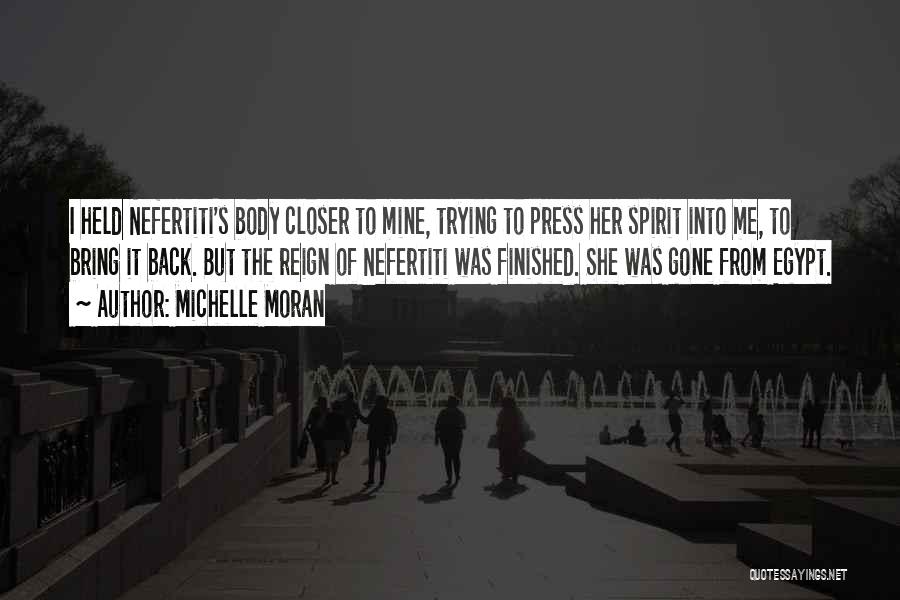 Nefertiti Michelle Moran Quotes By Michelle Moran
