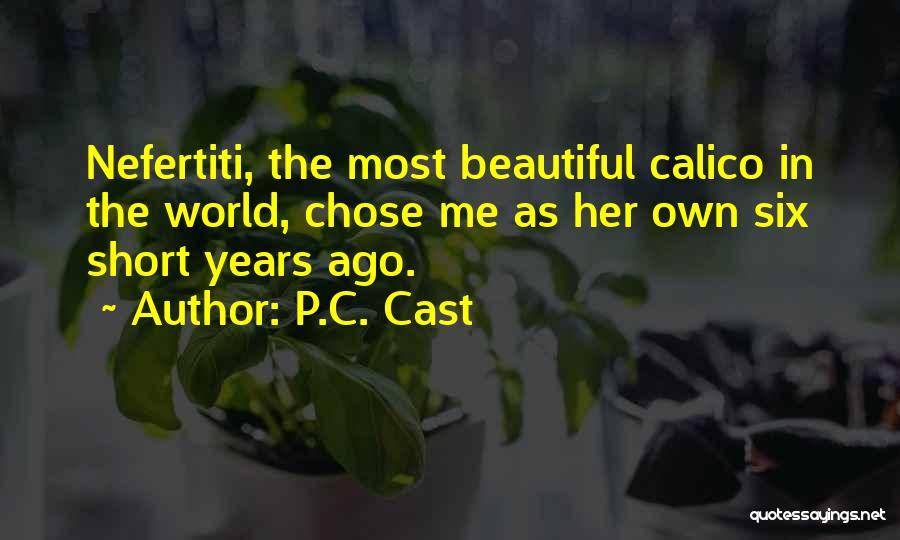 Nefertiti Quotes By P.C. Cast