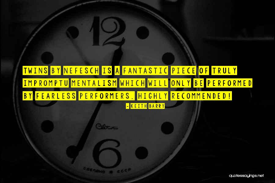 Nefesch Quotes By Keith Barry Nefesch Quotes By Keith Barry