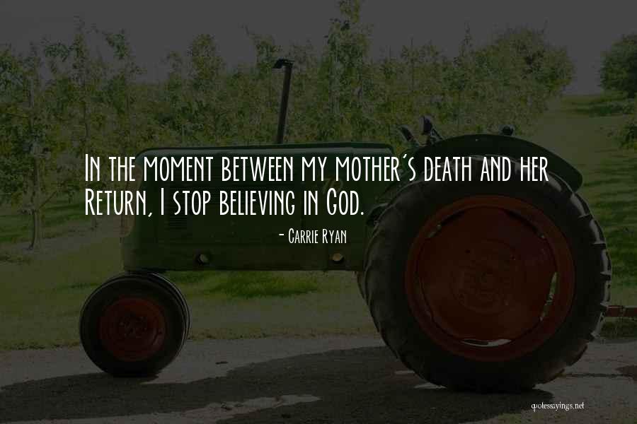 Neffie Mother Quotes By Carrie Ryan Neffie Mother Quotes By Carrie Ryan