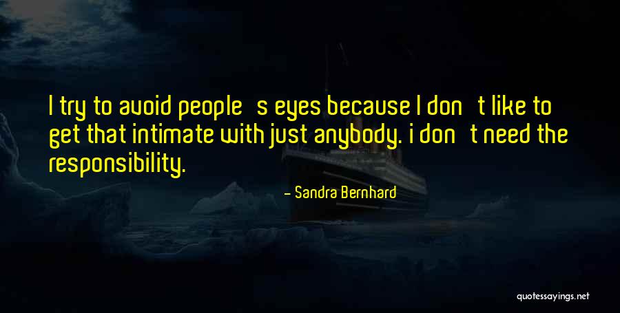 Nefretle Basladik Quotes By Sandra Bernhard Nefretle Basladik Quotes By Sandra Bernhard